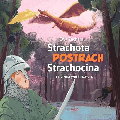 okładka Strachota postrach Strachocina. Legenda wrocławska książka | Ewa Zachara