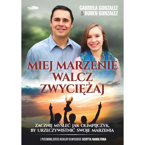 okładka Miej marzenie walcz zwyciężaj książka | Gonzalez