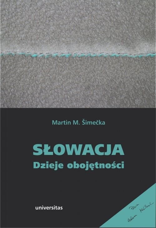 okładka Słowacja Dzieje obojętności książka | Martin M. Šimečka