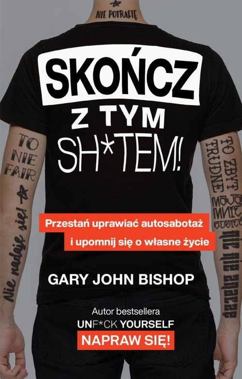 okładka Skończ z tym sh*tem! książka | Gary John Bishop