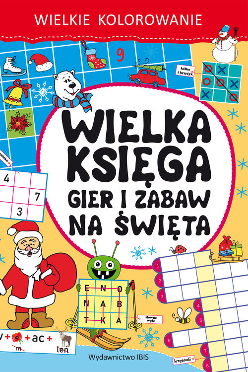 okładka Wielkie kolorowanie. Wielka księga gier i zabaw na święta książka