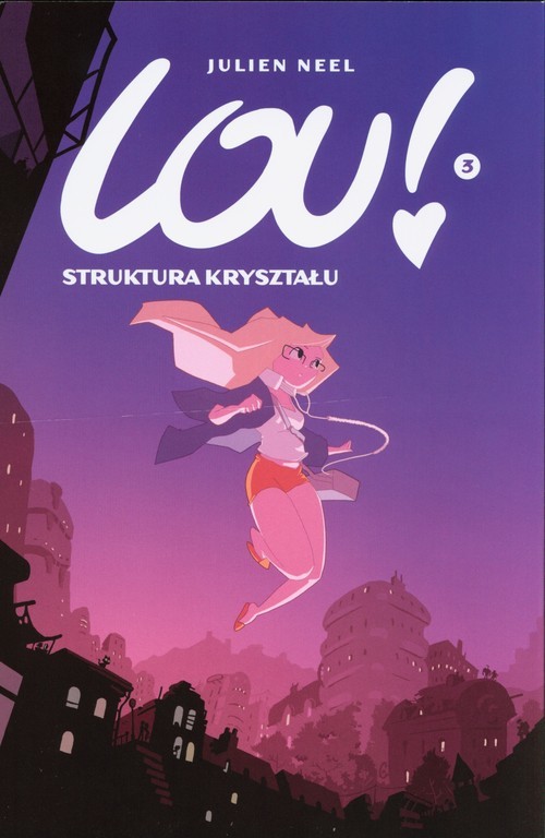 okładka Lou! Struktura kryształu Tom 3 książka | Julien Neel