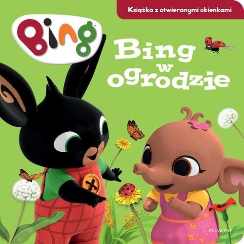 okładka Bing w ogrodzie Książka z otwieranymi okienkami książka | Emma Drage