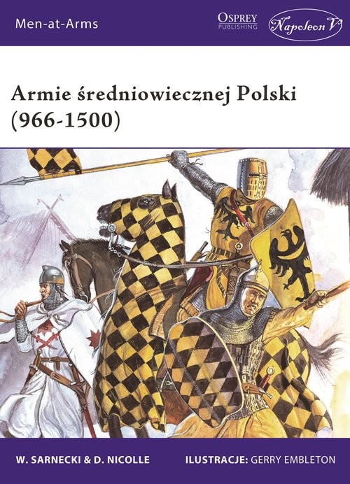 okładka Armie średniowiecznej Polski (966-1500) książka