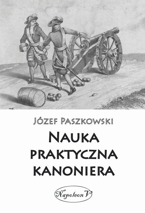 okładka Nauka praktyczna kanoniera książka | Józef Paszkowski