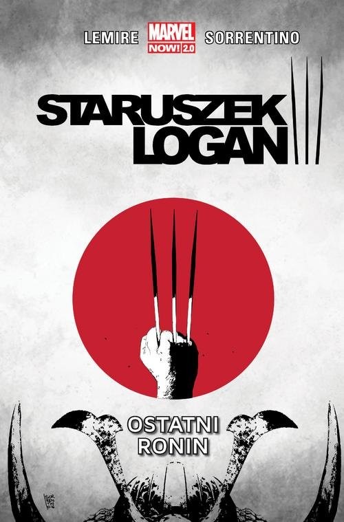 okładka Staruszek Logan T.4  Ostatni ronin/Marvel Now 2.0 książka | Lemire Jeff