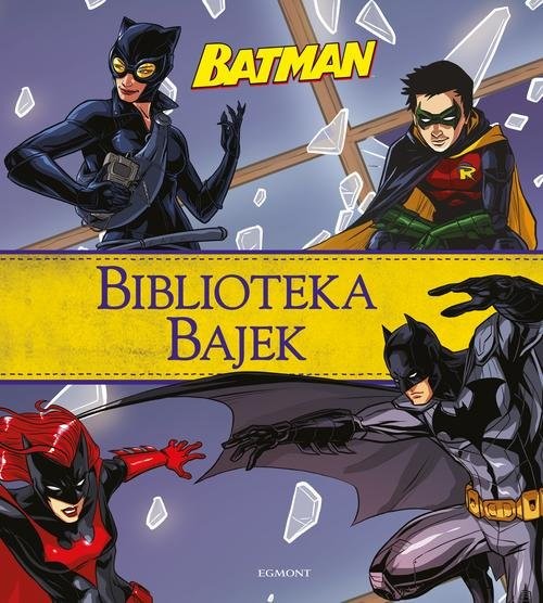 okładka Batman Biblioteka Bajek książka | Opracowania Zbiorowe
