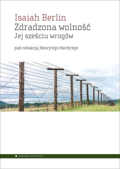 okładka Zdradzona wolność Jej sześciu wrogów książka | Isaiah Berlin