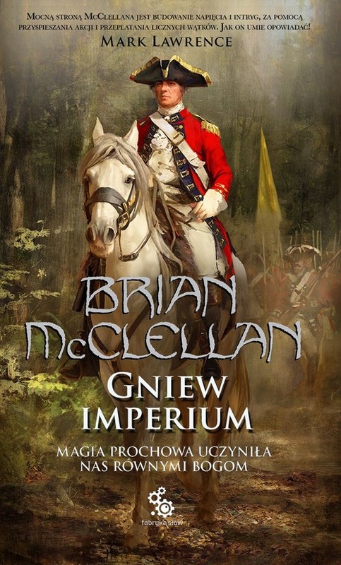 okładka Bogowie Krwi i Prochu Tom 2 Gniew Imperium książka | McClellan Brian