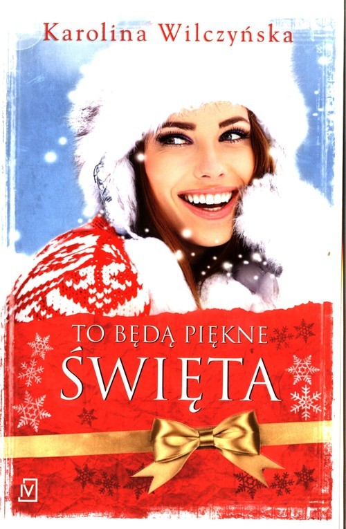 okładka To będą piękne święta książka | Karolina Wilczyńska