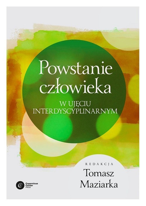 okładka Powstanie człowieka W ujęciu interdyscyplinarnym książka