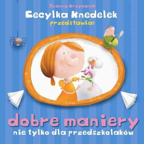 okładka Dobre maniery nie tylko dla przedszkolaków książka | Joanna Krzyżanek