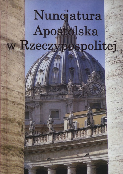 okładka Nuncjatura Apostolska w Rzeczypospolitej książka