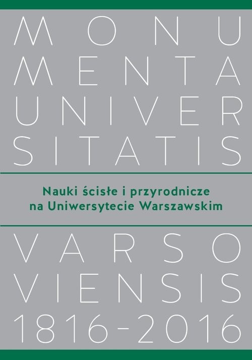 okładka Nauki ścisłe i przyrodnicze na Uniwersytecie Warszawskim książka
