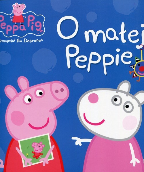 okładka Świnka Peppa Opowieści na dobranoc O małej Peppie książka