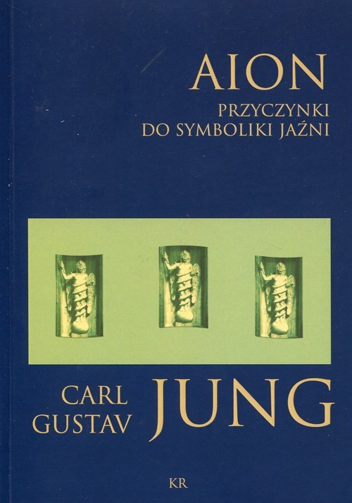 okładka Aion przyczynki do symboliki jaźni książka | Carl Gustav Jung