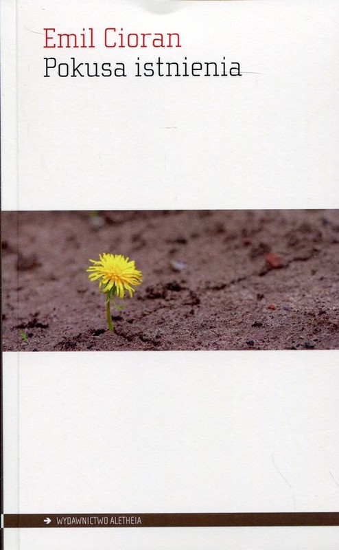 okładka Pokusa istnienia książka | Emil Cioran