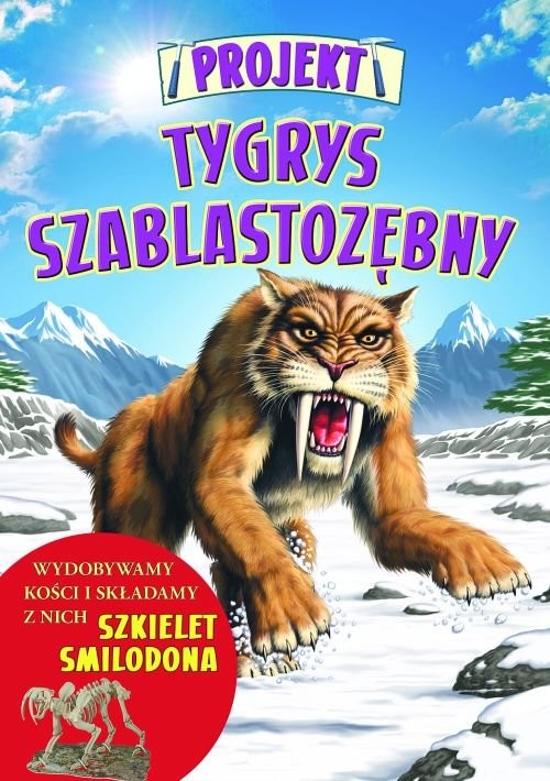 okładka Projekt Tygrys szablastozębny książka | Clare Hibbert