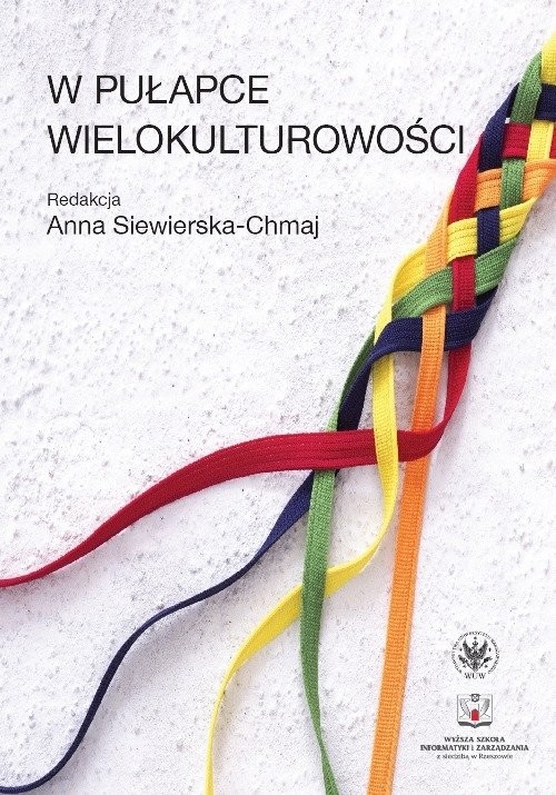 okładka W pułapce wielokulturowości książka | Anna Siewierska-Chmaj