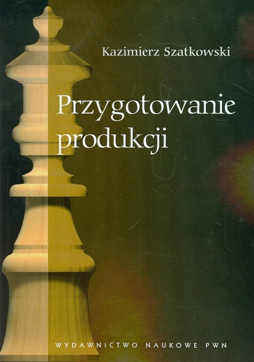 okładka Przygotowanie produkcji książka | Kazimierz Szatkowski