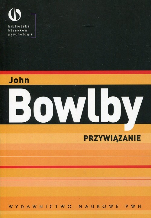 okładka Przywiązanie książka | Bowlby John