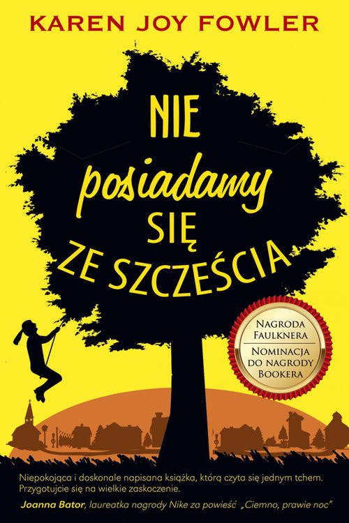 okładka Nie posiadamy się ze szczęścia książka | Karen Joy Fowler