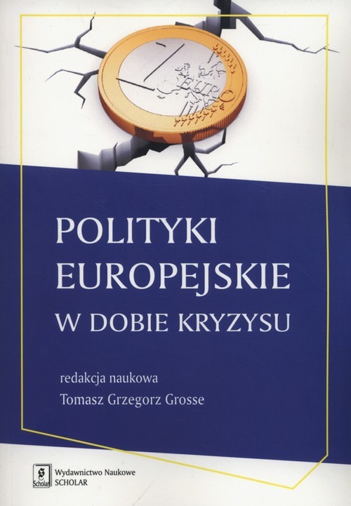 okładka Polityki europejskie w dobie kryzysu książka