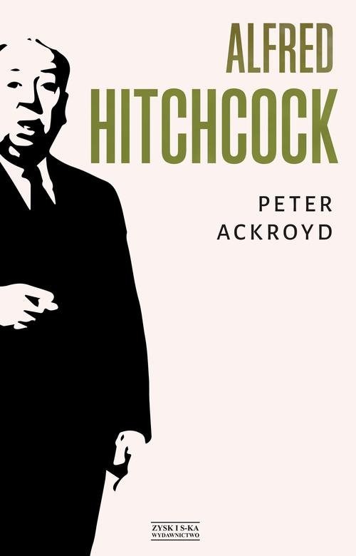 okładka Alfred Hitchcock książka | Peter Ackroyd