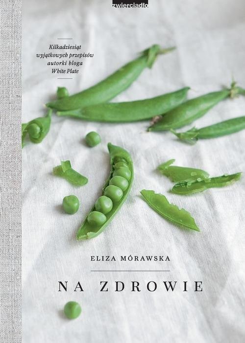 okładka Na zdrowie książka | Eliza Mórawska
