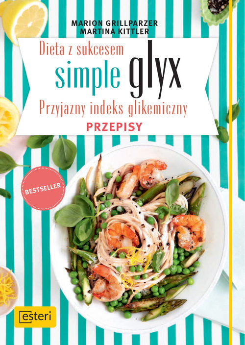okładka Dieta z sukcesem Simple glyx. Przyjazny indeks glikemiczny. Przepisy książka | M. Grillparzer, M. Kittler