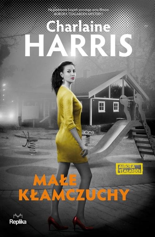 okładka Małe kłamczuchy. Aurora Teagarden książka | Charlaine Harris
