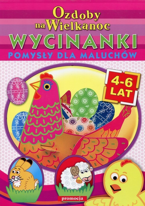okładka Ozdoby na Wielkanoc Wycinanki Pomysły dla maluchów 4-6 lat książka | Ludwik Cichy