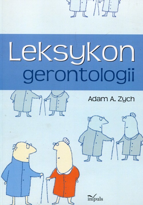 okładka Leksykon gerontologii książka | Adam A. Zych