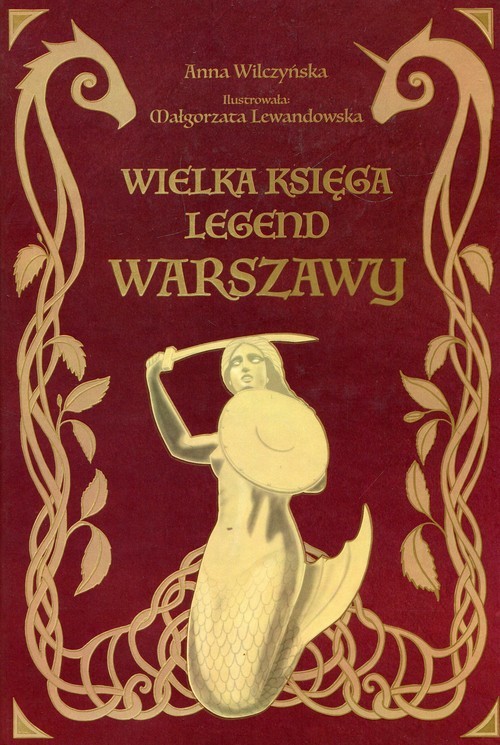 okładka Wielka księga legend Warszawy książka | Anna Wilczyńska