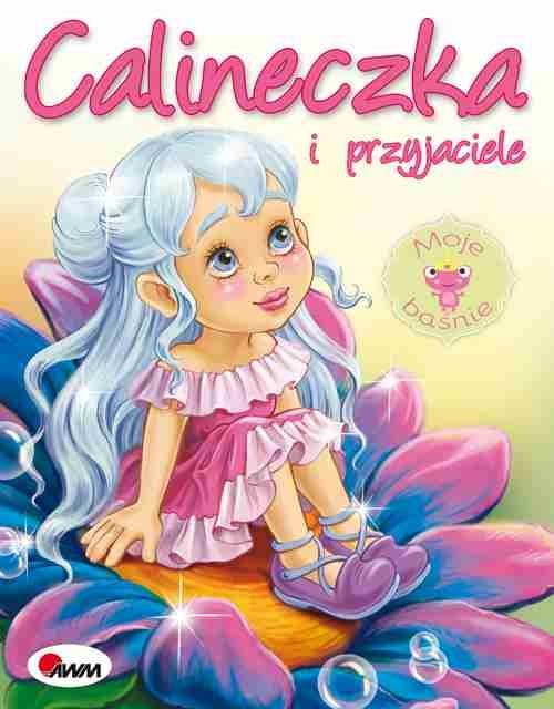 okładka Calineczka i przyjaciele książka | Beata Rojek