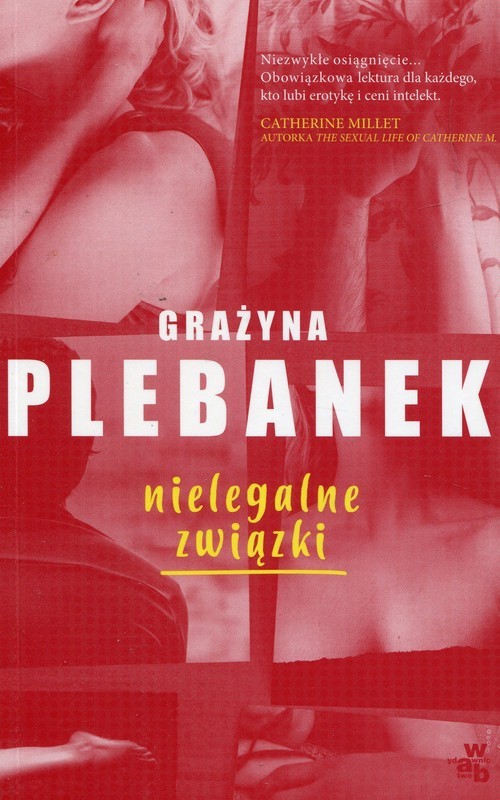 okładka Nielegalne związki książka | Grażyna Plebanek