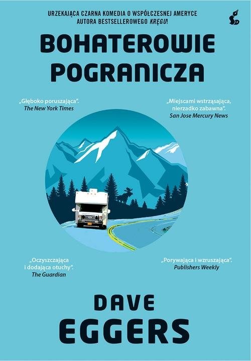 okładka Bohaterowie pogranicza książka | Dave Eggers