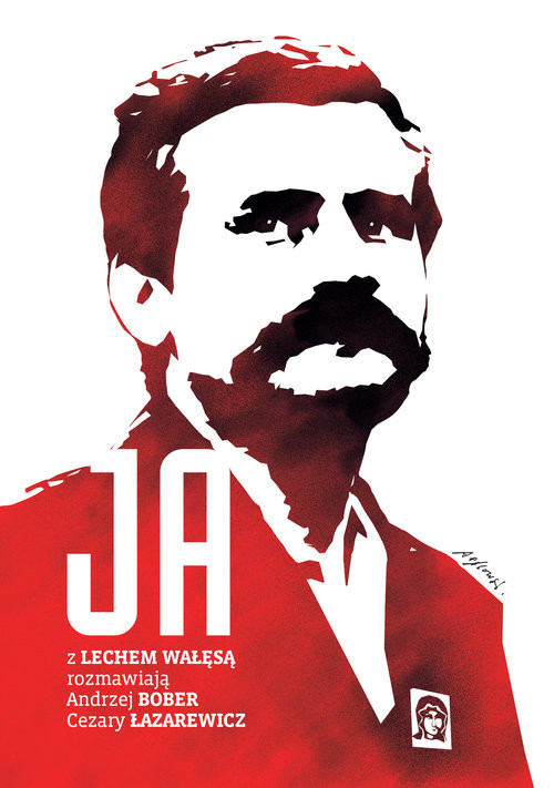 okładka Ja Rozmowa z Lechem Wałęsą książka | Andrzej Bober, Cezary Łazarewicz