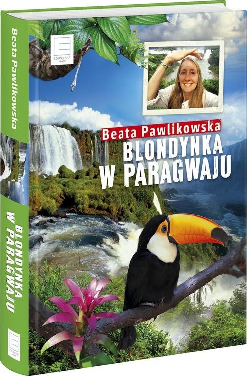 okładka Blondynka w Paragwaju książka | Beata Pawlikowska