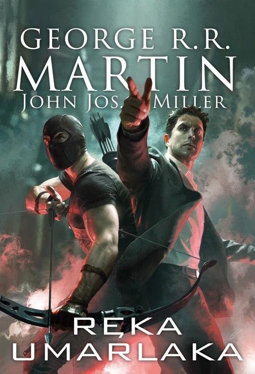 okładka Ręka umarlaka książka | George R.R. Martin, Jos. Miller