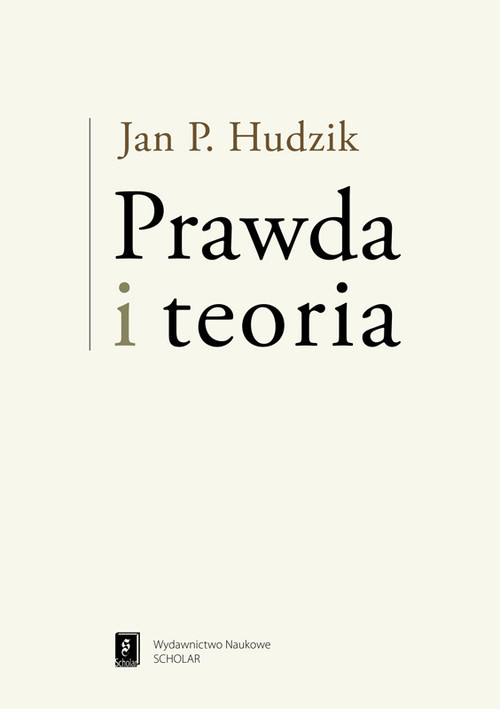 okładka Prawda i teoria książka | Jan P. Hudzik