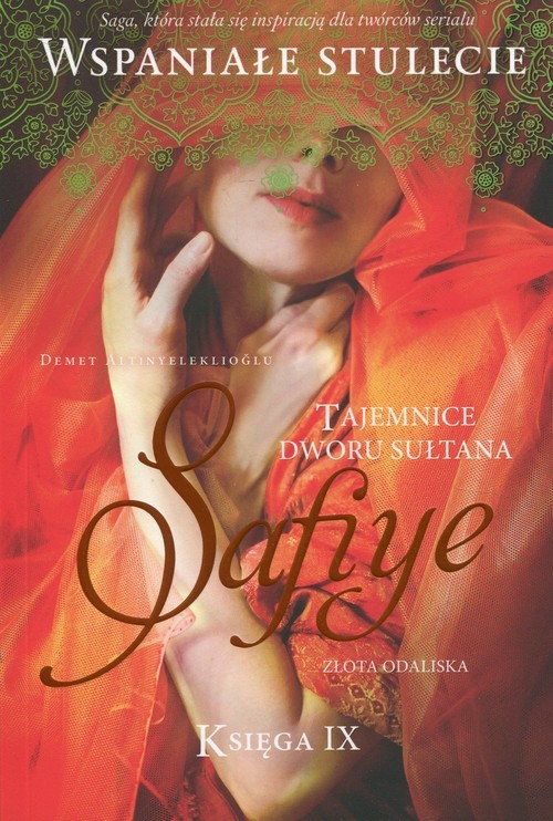 okładka Tajemnice dworu Sułtana Księga 9 Safiye książka | Demet Altınyeleklioğlu