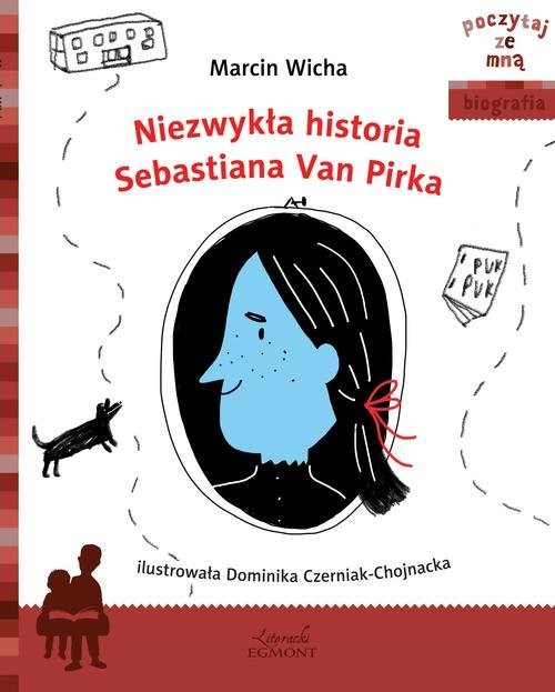 okładka Niezwykła historia Sebastiana Van Pirka książka | Marcin Wicha