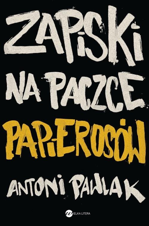 okładka Zapiski na paczce papierosów książka | Antoni Pawlak