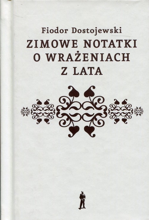 okładka Zimowe notatki o wrażeniach z lata książka | Fiodor Dostojewski