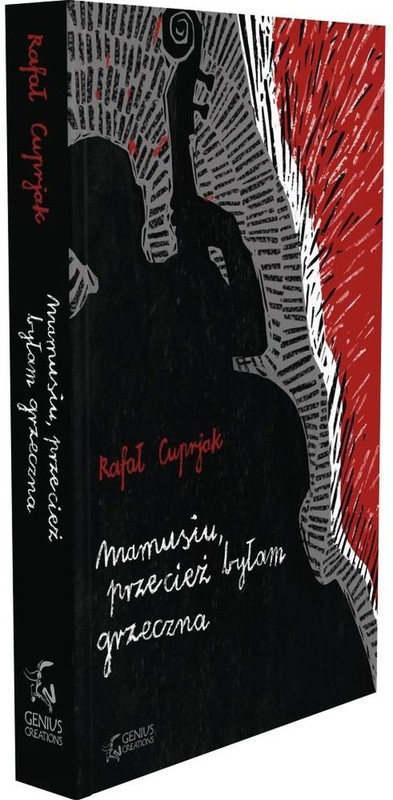 okładka Mamusiu, przecież byłam grzeczna książka | Rafał Cuprjak