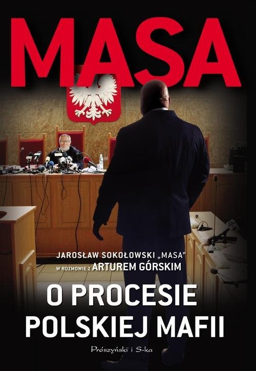 okładka Masa o procesie polskiej mafii książka | Artur Górski