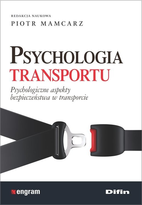 okładka Psychologia transportu Psychologiczne aspekty bezpieczeństwa w transporcie książka