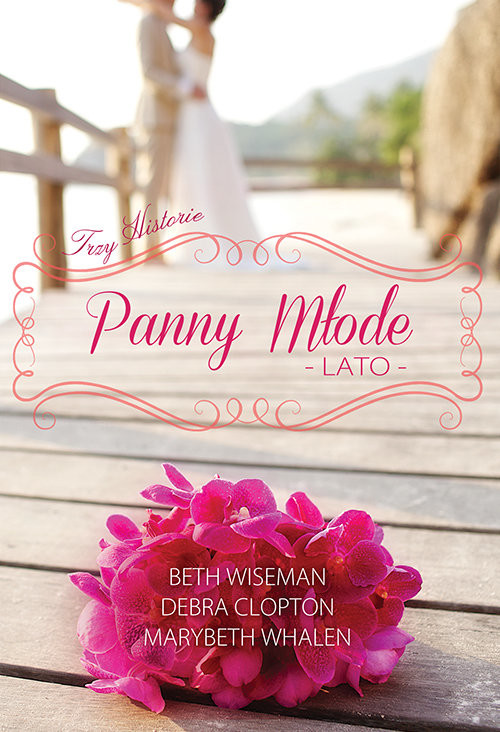 okładka Panny młode Lato książka | Marybeth Whalen, Beth Wiseman, Debra Clopton
