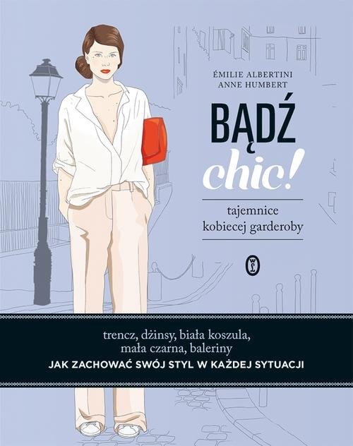 okładka Bądź chic! książka | Émilie Albertini, Anne Humbert